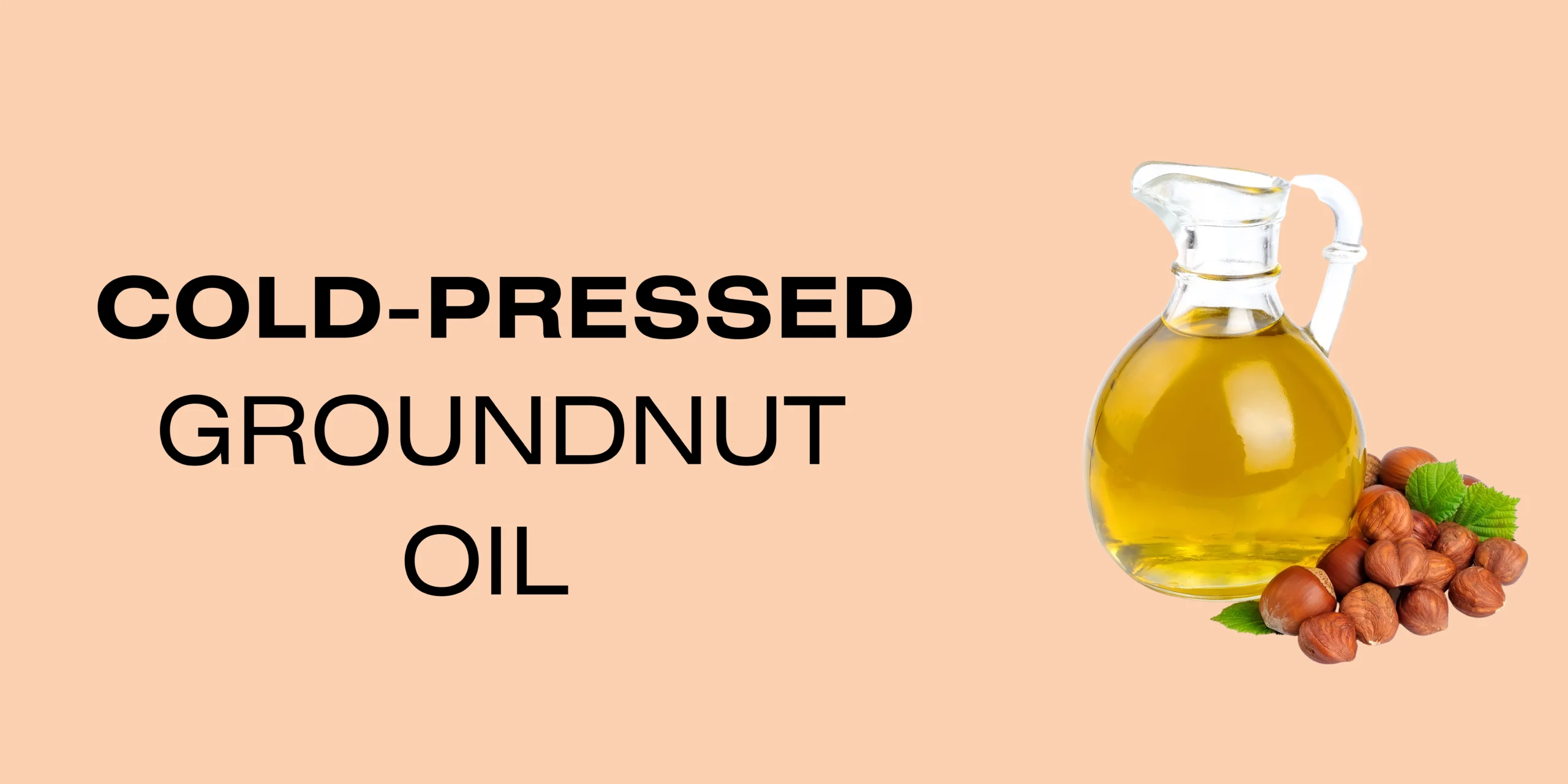 a landscape image of cold pressed groundnut oil